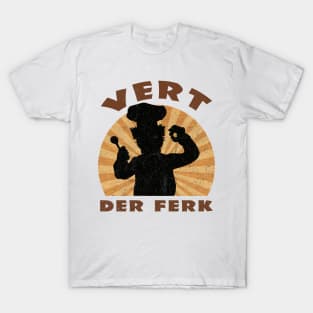 VERT DER FERK T-Shirt